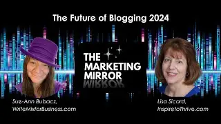 The Future of Blogging with Lisa Sicard
