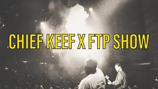 Glo Navy Goes to Chief Keef x FTP Live Performance 2021 (RECAP) [Shot & Edited by: @glonavytaeji]