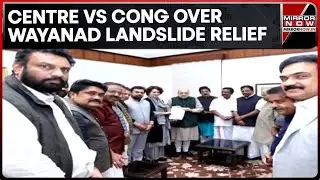 Wayanad Landslide Relief Row | Congress Seeks Reply On Aid; Kerala Minister Replies In Parliament