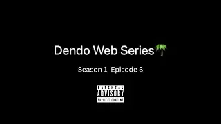 Dendo Web Series | Scotland&rsquo;s Downfall | S1 ' E3
