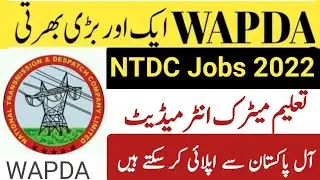 WAPDA Jobs 2022|| NTDC Jobs September 2022