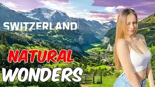 Top 10 Natural Wonders in Switzerland 4k 60fps 2024