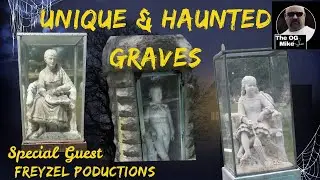 Most Unique & Haunted Graves &ndash; Legends from the Cemetery @FreyzelProductions #haunted #grave