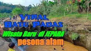 Wisata Jepara batu padas Viral !!!! Raguklampitan |kedung batu