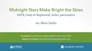 Midnight Stars Make Bright the Skies - arr. Mark Sedio