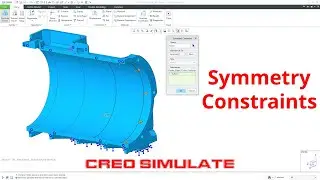 Creo Simulate - Mirror and Cyclical Symmetry Constraints - Creo Parametric