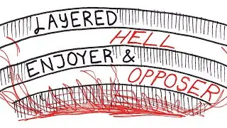Layered Hell Enjoyer and Layered Hell Opposer (Divine Comedies)