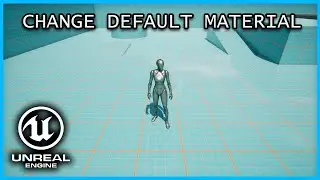 How to change Default Material - Unreal Engine 5