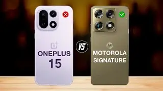 Oneplus 15 vs motorola signature - full comparison 🔥 which one is best