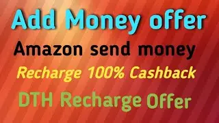 Add Money offer ll send money offer paytm ll Recharge offer 35% Cashback ll DTH RECHARGE OFFER ll