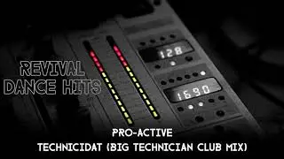 Pro-Active - Technicidat (Big Technician Club Mix) [HQ]