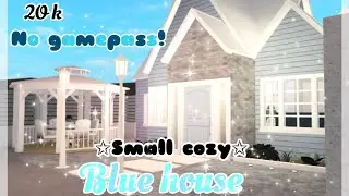 Small cozy blue house|No Gamepass!|bloxburg speed build|