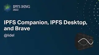 IPFS Companion, IPFS Desktop, and Brave - @lidel - IPFS Implementations