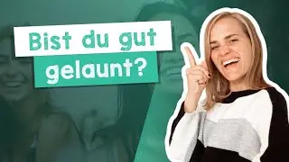 Listening Comprehension for Beginners - Gute und Schlechte Laune - A1/A2 [with Jenny]