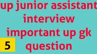 up junior assistant interview important up gk question