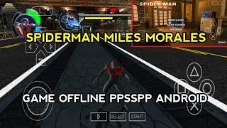 Mainkan Game Spiderman Miles Morales PPSSPP Android Ukuran Kecil