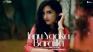INNU YAAKA BARALILLA - Sangeetha Rajeev | Official Music Video | Uttar Karnataka Kannada Song