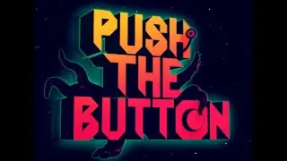Can I Fool The Humans!!! (Push The Button)
