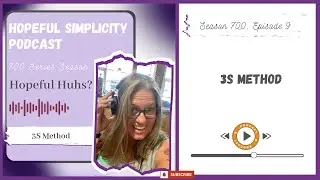 Hopeful 'Huh' Series: 3S Method