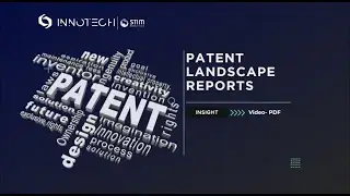Episode 2: Patent Landscape Reports