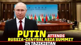 Russian President Vladimir Putin attends Russia-Central Asia summit in Tajikistan | Dushanbe