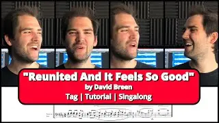 Reunited and it feels so good (Arr. David Breen)
