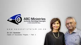 Форум ABC: Доктор С.Й. Говендер &mdash; Привычки успешных молитв. Часть 3