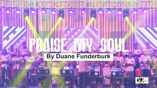PRAISE MY SOUL by Henry F. Lyte. Arranged by Duane Funderburk | Koforidua Youth Choir