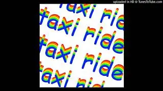 yxru - TAXI RIDE (Audio)