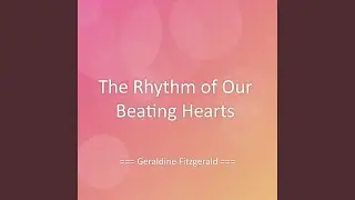 The Rhythm of Our Beating Hearts