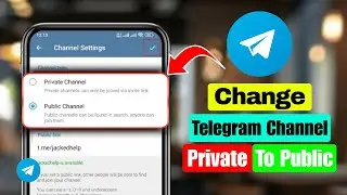 How To Change Telegram Channel From Private To Public