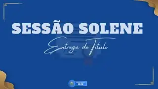 Sess&atilde;o Solene | 26-11-2025 | C&acirc;mara de Vereadores de Bel&eacute;m PB