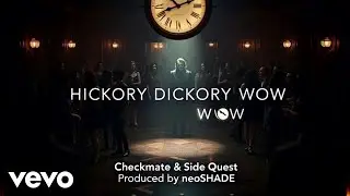 NeoShade - Hickory Dickory WOW