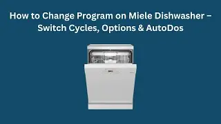 Как изменить программу на посудомоечной машине Miele &ndash; переключение циклов, параметров и функции ...
