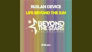 Life Beyond The Sun (Extended Mix)