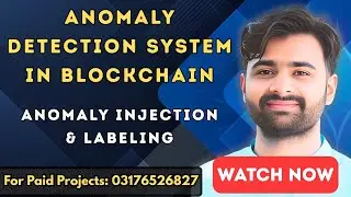 02 Anomaly Injection & Anomaly Labeling | Anomaly Detection System in BlockChain