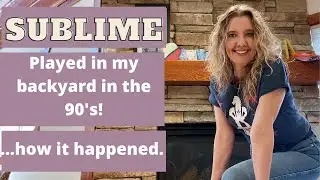 Sublime played in my backyard at my Long Beach home in the 90's while I was in high school