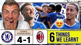 6 THINGS WE LEARNT FROM CHELSEA 4-1 AC MILAN