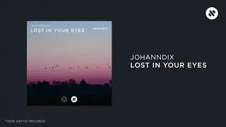 Johanndix - Lost in Your Eyes (Official Music Video)