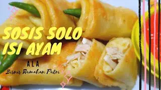 Resep Sosis Solo isi Ayam untuk Bisnis Kuliner Rumahan