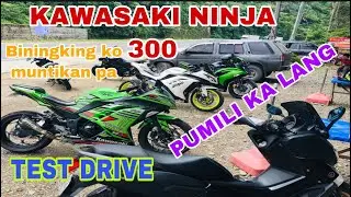KAWASAKI NINJA 300 TEST DRIVE | PUMILI KA | MUNTIKAN PA
