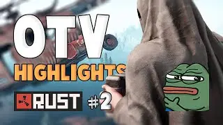 Ray C's OTV Highlights Part 2 - Rust