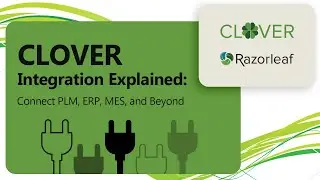 CLOVER Integration Explained: Connect PLM, ERP, MES & Beyond