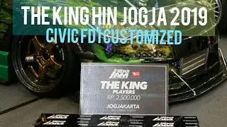 THE KING HIN JOGJA 2019 CIVIC FD1 The Samber Lilin Street Racing CUSTOMIZED