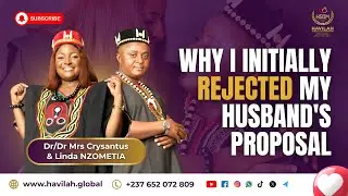 Why I Initially REJECTED my Husband's PROPOSAL for MARRIAGE || Dr/Dr Mrs Crysantus & Linda Nzometia