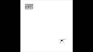 Strange Birds - Birdshit 3 [VOT01]