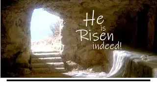 He is risen Indeed  -  Andrew Moreno