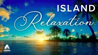Guided Meditation: Bedtime Story on God&rsquo;s Faithfulness - Island Relaxation (Abide Faithful Living)