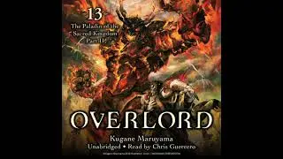 Overlord, Vol. 13: The Paladin of the Sacred Kingdom Part II - Kugane Maruyama