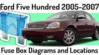 (2005-2007) Ford Five Hundred Fuse Box Diagrams and Fuse Panel Locations✅